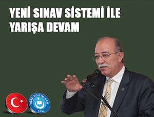 Yeni Sınav Sistemi İle Yarışa Devam