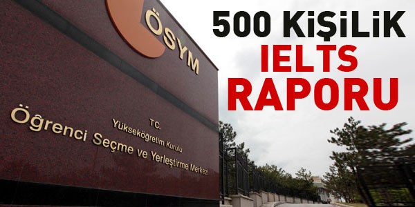 500 kişilik IELTS raporu