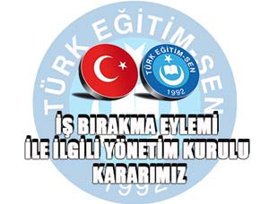 İş Bırakma Eylemi Yönetim Kurulu Kararı