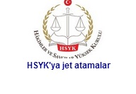 HSYK'ya jet atamalar