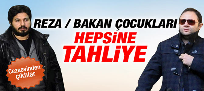 Bakan çocukları Cezaevi'nden çıktı