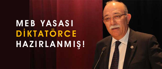 Koncuk: MEB Yasası Diktatörce Hazırlanmış