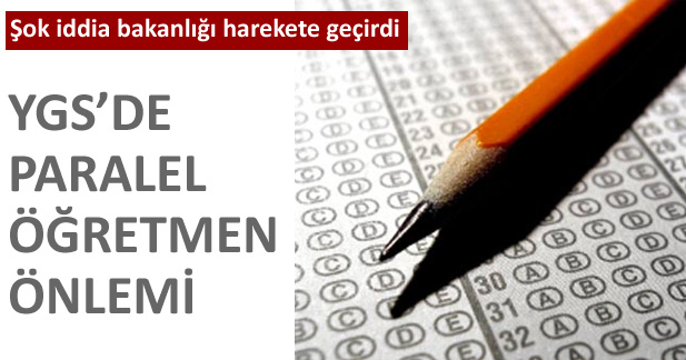 YGS'de görevli öğretmenler için şok iddia