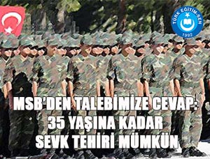 Askerlik Sevkinde 35 Yaş Açıklaması