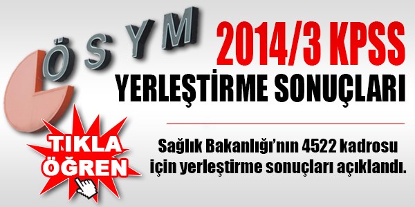 KPSS-2014/3 yerleştirme sonuçları açıklandı