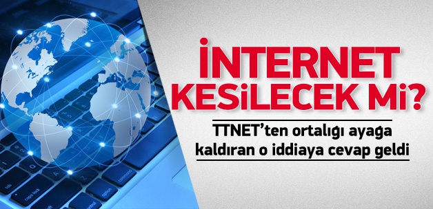 İnternet kesilecek iddialarına yalanlama