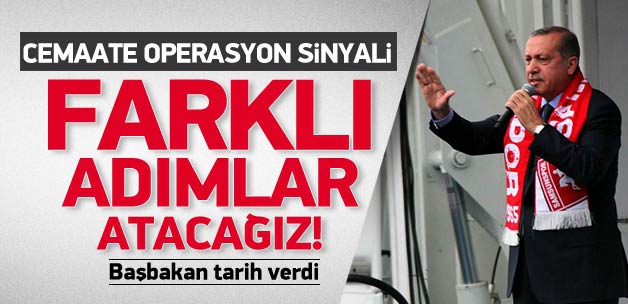 Cemaate operasyon sinyali