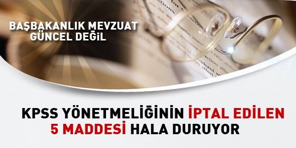 Başbakanlık, Mevzuatı güncel tutmuyor