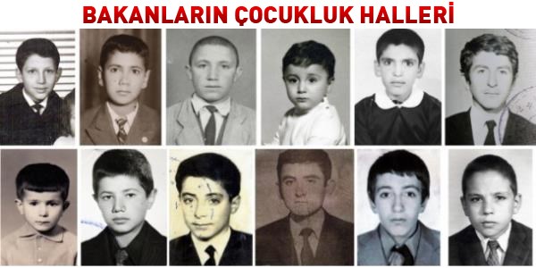 Başbakan ve Bakanların çocukluk fotoğrafları