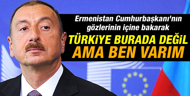 Aliyev Türkiye'yi eleştiren Sarkisyan'a çıkıştı