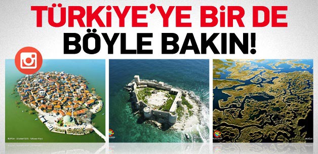 Türkiye'ye bir de buradan bakın
