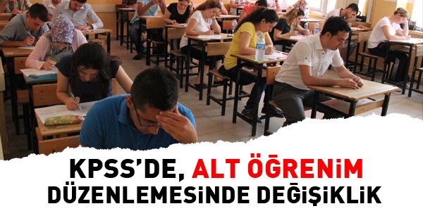 KPSS'de yeni alt öğrenim düzenlemesi