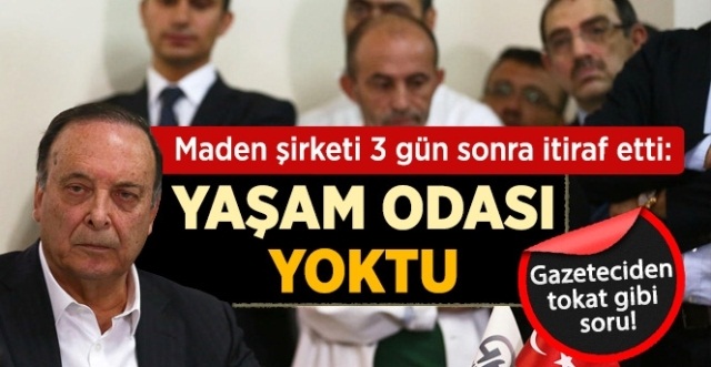 Soma Holding: Madende Yaşam Odamız Yoktu