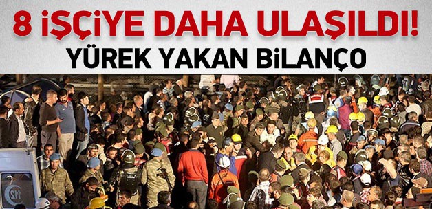 8 işçinin daha cesedine ulaşıldı
