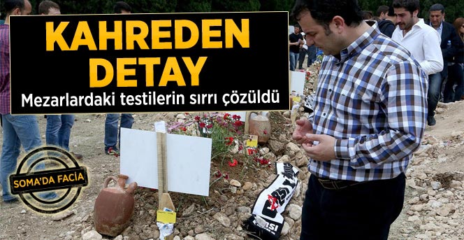 Madencilerin Mezarlarına Konulan Testilerin Sırrı