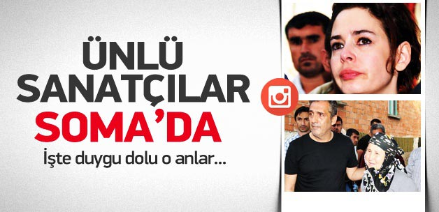 Ünlü isimler Soma'da