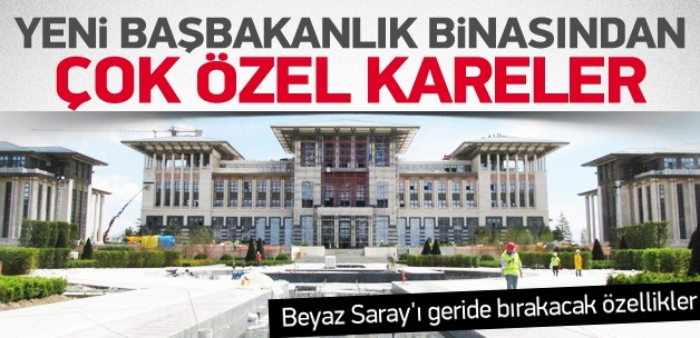 İşte yeni Başbakanlık binası