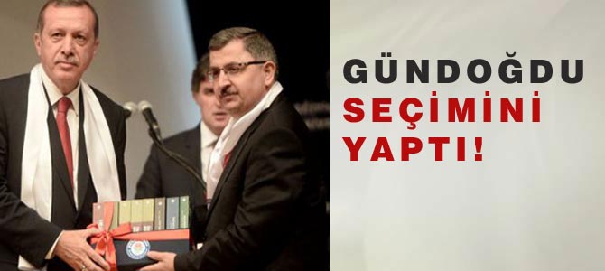 Gündoğdu, Erdoğan'ı Cumhurbaşkanı ilan etti