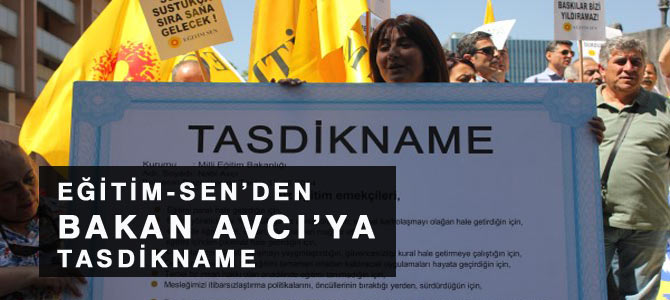 Eğitim Sen'den Bakan Avcıya "Tasdikname"