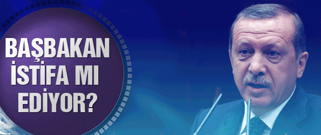 Başbakan istifa edecek mi?