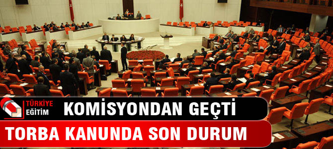 Torba Kanun Bütçe Komisyonundan Geçti