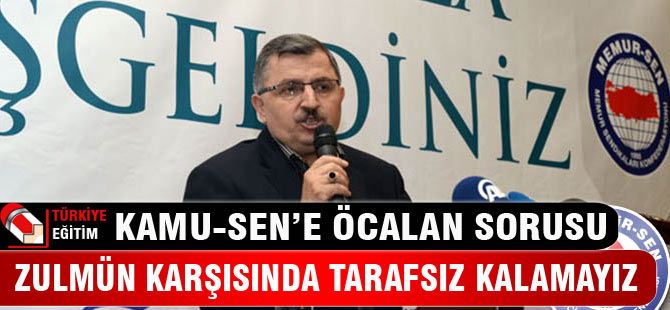 Kamu-Sen'e Öcalan Sorusu?