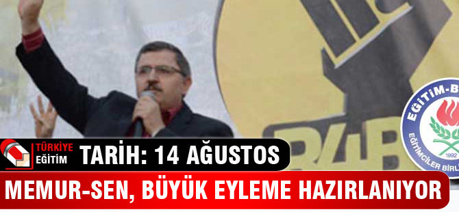 Memur-Sen, Büyük Eyleme Hazırlanıyor