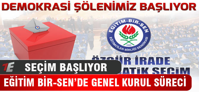 Eğitim Bir-Sen'de Genel Kurul Süreci Başlıyor