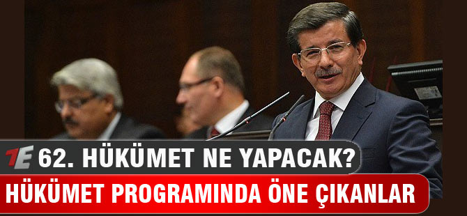 Hükümet programından öne çıkan başlıklar