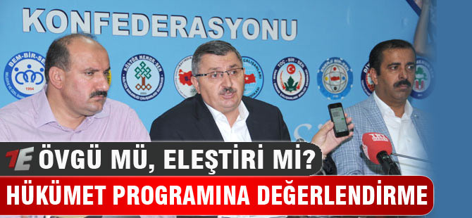 Yeni hükümete övgü mü, eleştiri mi?