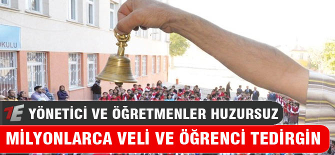 Milyonlarca öğrenci ve veli tedirgin