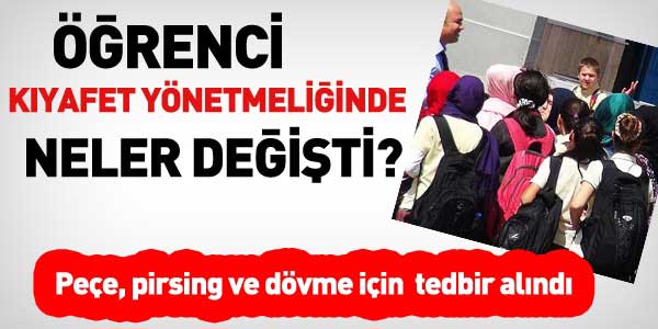 Öğrenci kıyafet yönetmeliğinde neler değişti?