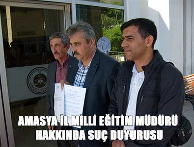 Amasya İl Milli Eğitim Müdürü Hakkında Suç Duyurusu