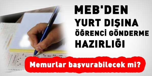 MEB'den yurt dışına öğrenci gönderme hazırlığı