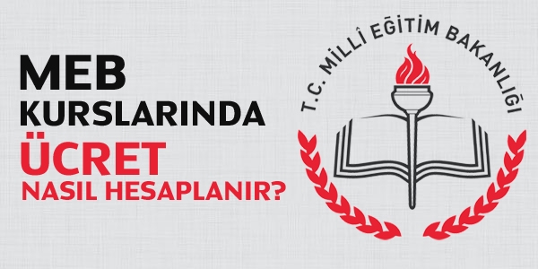 MEB kurslarında ücret nasıl hesaplanır?