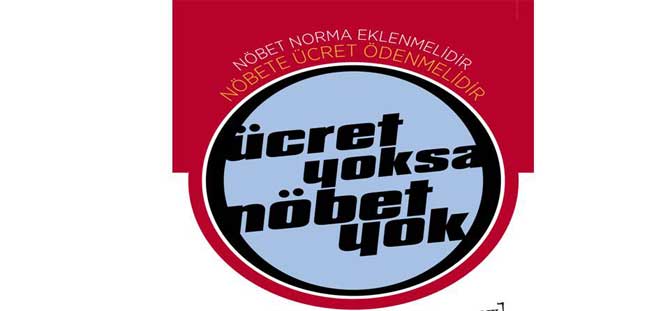 "Ücret Yoksa, Nöbet Yok" Eylemi