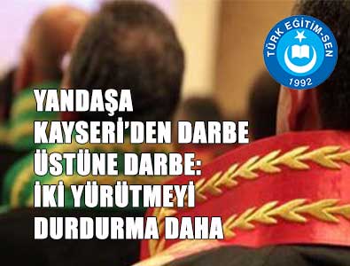 Müdürlük Değerlendirmede Kayseri'de Yürütmeyi Durdurma