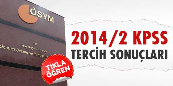 2014/2 KPSS tercih sonuçları açıklandı