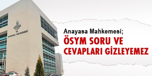 ÖSYM'nin soru ve cevapları öğrenilebilecek