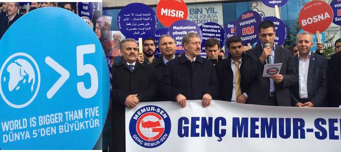 Genç Memur-Sen: Dünya 5'ten Büyüktür