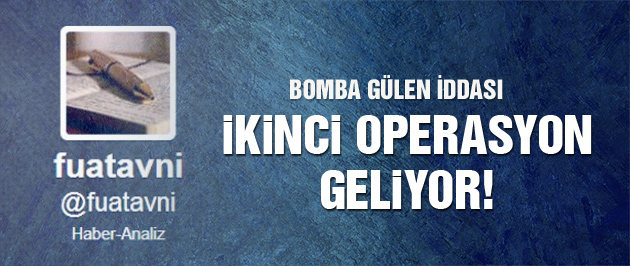 Fuat Avni: 25 Aralık'ta operasyon olacak