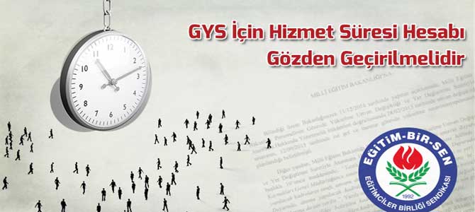 GYS İçin Hizmet Süresi Hesabı Gözden Geçirilmelidir