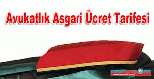 Avukatlık Asgari Ücret Tarifesi