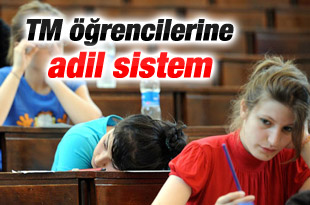 TM öğrencileri için adaletli sistem