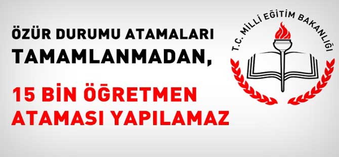 15 Bin Öğretmen Ataması Ne Zaman Yapılacak?
