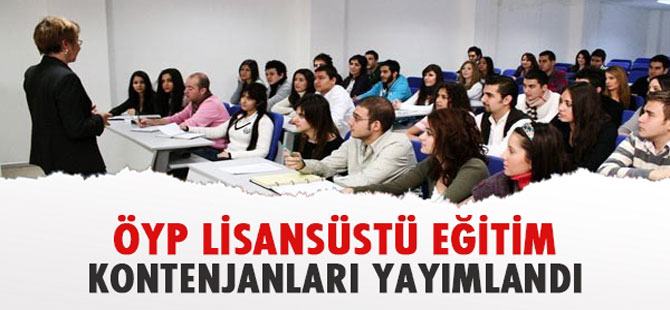 ÖYP Lisansüstü Eğitim kontenjanları