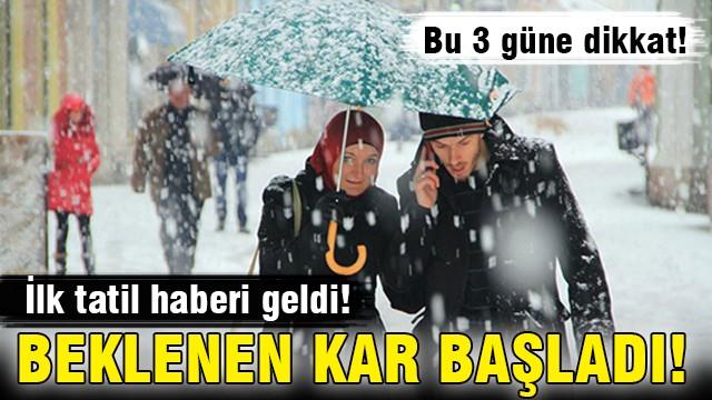 Beklenen kar başladı! İlk tatil haberi geldi