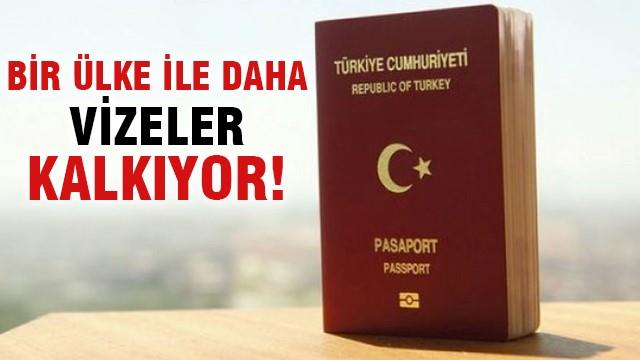 Bir ülke ile daha vizeler kalkıyor