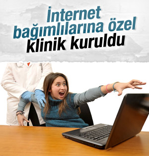 İnternet bağımlılarına özel klinik kuruldu
