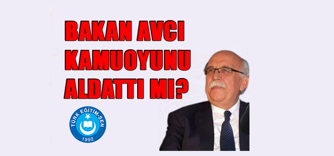 Bakan Avcı Kamuoyunu Aldattı Mı?